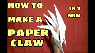 How To Make A Paper Claw in 2 Minutes - Easy