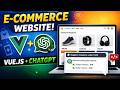 Build a Smart Online Store with Vue.js & ChatGPT (Beginner to Pro)