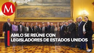 AMLO destaca respeto mutuo en reunión con legisladores de EU