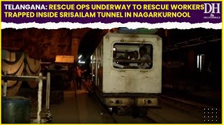 Telangana Rescue ops underway to rescue workers trapped inside Srisailam tunnel in Nagarkurnool