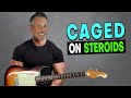 The CAGED System on Steroids