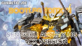 BOOTLEG SENGOKU ASTRAY BLACK EDITION REVIEW