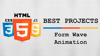 HTML, CSS & JS Best Project #08 - Form Wave Animation