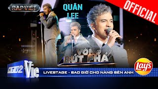 Bao Giờ Cho Nàng Bén Anh - Quân Lee đi flow catchy trình diễn mãn nhãn | Rap Việt 2024 [Live Stage]