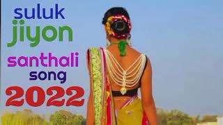 suluk jiyon new santhali traditional song 2022#new santhali song#st murmu kora