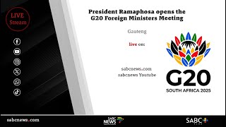 President Cyril Ramaphosa officially opens and address the Group of 20 Foreign Ministers Meeting