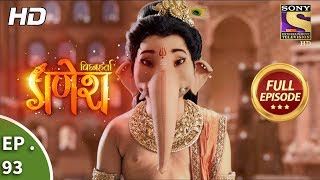 Vighnaharta Ganesh - Ep 93 - Full Episode - 1st January, 2018