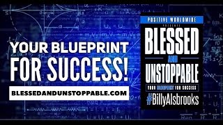 Blessed And Unstoppable: Your Blueprint For Success