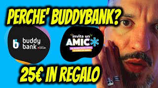 BUDDYBANK 4 MOTIVI +1 PER APRIRE UN CONTO