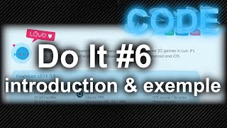 [Code] LÖVE: introduction \u0026 exemple simple - Do It #6