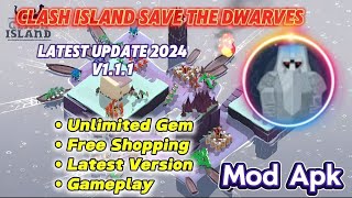 Clash Island Save the Dwarves Mod Apk v1.1.1 TERBARU | Unlimited Gem Free Shopping | Latest Update