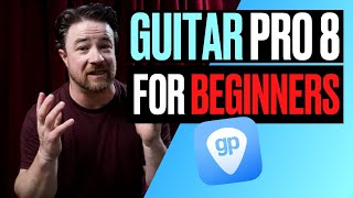 Guitar Pro 8 Tutorial for Beginners - Guitar Pro 8 101