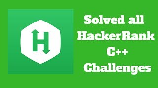 C++ CODING CHALLENGE: HACKERRANK PART 1