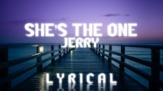 She's The One - Jerry | Official Lyrics Video | Jerry New Song | | Latest Punjabi Songs 2021