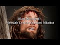 Blaq Diamond - Messiah Lyrics (Ft Dumi Mkokstad)