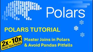 Polars 20: Master Joins in Polars & Avoid Pandas Pitfalls
