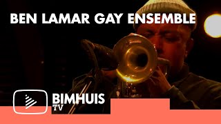 BIMHUIS TV Present: BEN LAMAR GAY ENSEMBLE