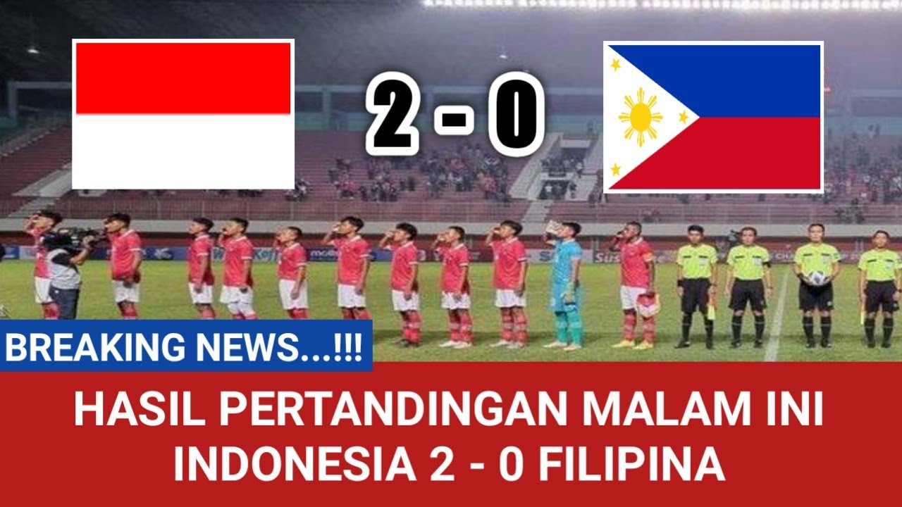 Tercipta 2 Gol Hasil Pertandingan Timnas Indonesia U16 Vs Filipina ...