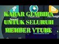 info tgl 8 Juli 2021_kabar gembira untuk seluruh member VTUBE