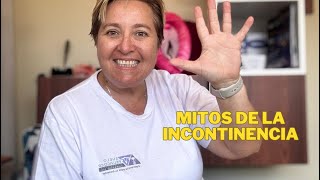 5 Mitos que rompemos de la incontinencia urinaria