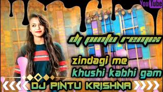 zindagi me khushi kabhi gam new nagpuri song 2022 dj pintu remix dj Krishna dj sarubeda bokaro