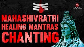 ANCIENT HEALING CHANTS OF SHIVA | Shiva Mantras To Remove Negative Energy | (FULL ALBUM)