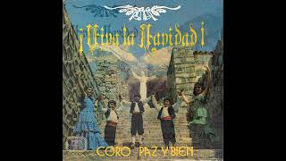 ¡Viva la Navidad! - Coro Paz y Bien (Los niños cantores de Huaraz) (1982) Disco completo