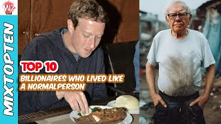 TOP 10 BILLIONAIRES WHO LIVED LIKE A NORMAL PERSON! #luxury #celebrity #rich #trending