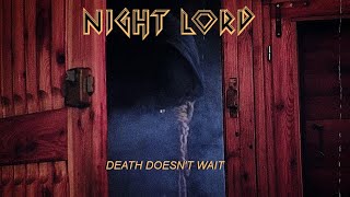 Night Lord - Death Doesn't Wait (Official Music Video)