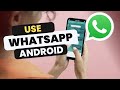 How to Use WhatsApp on Android