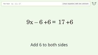 Linear equation with one unknown: Solve 9x-6=17 step-by-step solution