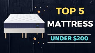 🌟Top 5 Best Mattress under $200 Reviews in 2024