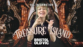 Treasure Island | Bristol Old Vic | BSL Performance Info