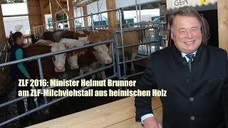 ZLF 2016 - Minister Brunner am ZLF-Milchviehstall aus heimischen Holz