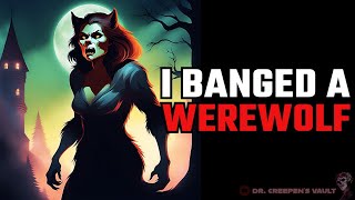 I Banged a Werewolf | THE WEREWOLVES UNIVERSE EPIC TRANSYLVANIA TALE