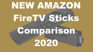 2020 New Amazon FireTVSticks Comparison
