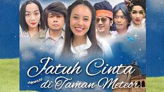 [FULL] JATUH CINTA SEPERTI DI TAMAN METEOR | BTS (16/02/25)