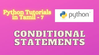 Python Programming Tutorial | Conditional Statements in Python | Python in Tamil