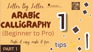 Learn arabic calligraphy at home for beginners (Tutorial 1- nuqaat, tips and ا )