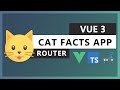 Building a Web app with Vue Router, Typescript and Vue Composition API