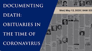 Documenting Death: Obituaries in the Time of Coronavirus