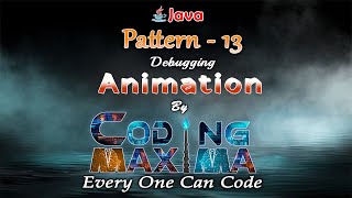 Pattern 13 program in Core java | 1080P HD | patterns | core java | java | Coding Maxima | Coding