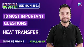 Solving JEE Important Questions on Heat transfer Class 11 Physics | JEE Main 2023 Droppers Batch