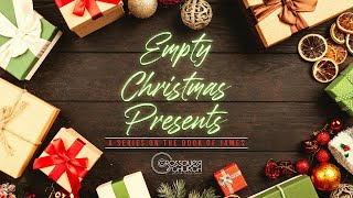 10:00 AM // Empty Christmas Presents // Part 5 // Pastor Tommy \u0026 Lucy Kyllonen