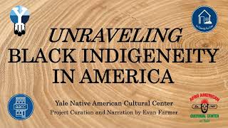 Unraveling: Black Indigeneity in America