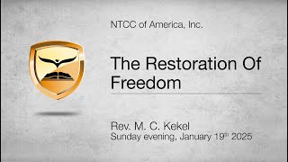 The Restoration Of Freedom | John 8:36 | Rev. M. C. Kekel