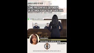 Como presentar y defender un dictamen pericial en un juicio oral