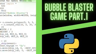 Python Bubble Blaster Game! Time lapsed! Day 1