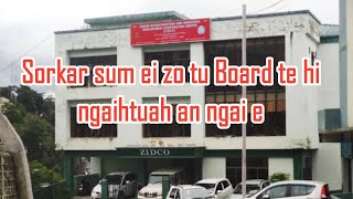 Sorkar Sum Eizo tu Board te hi ngaihtuah an ngai e/ngaihthah chi a ni ta lo.