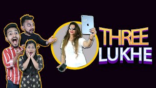 Three Lukhe Friends Chale Social Media Star बनने के लिए | Dinchak Neha | Social Media